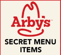 Arby’s Secret Menu